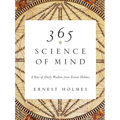 365 Science of Mind: A Year of Daily Wisdom - Paperback