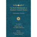 The Sufi Message of Hazrat Inayat Khan Vol. 4 Centennial Edition: Healing and the Mind World - Hardcover