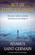 Act of Consciousness: To Be or Not to Be... Enlightened - Paperback