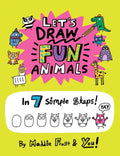 Let's Draw Fun Animals: In 7 Simple Steps - Paperback
