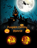 Pumpkin Carving Stencils: Halloween Patterns Templates for Carving Funny and Spooky Faces For All Ages and Skills For kids and adults Easy to Di - Paperback