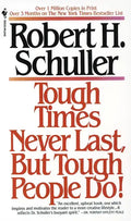 Tough Times Never Last, But Tough People Do! - Paperback