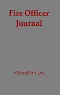 Fire Officer Journal - Hardcover