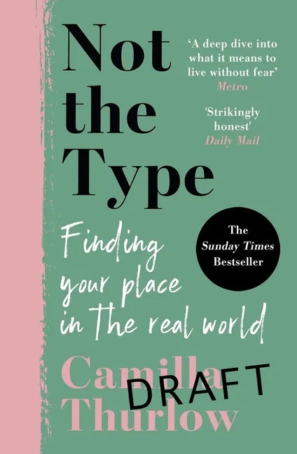 Not the Type: Finding My Place in the Real World - Paperback