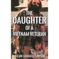 Daughter of a Vietnam Veteran - Hardcover