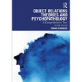 Object Relations Theories and Psychopathology: A Comprehensive Text - Paperback