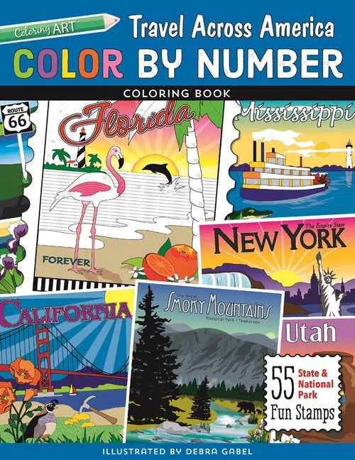 Color by Number Travel Across America Coloring Book - Print-On-Demand-Edition: 55 Fun State & National Park Stamps - Paperback
