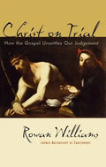 Christ on Trial: How the Gospel Unsettles Our Judgement - Paperback