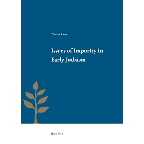 Issues of Impurity in Early Judaism - Paperback