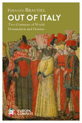 Out of Italy: Two Centuries of World Domination and Demise - Paperback