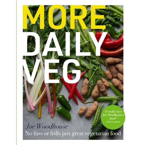 More Daily Veg: No Fuss or Frills, Just Great Vegetarian Food - Hardcover