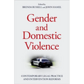 Gender and Domestic Violence: Contemporary Legal Practice and Intervention Reforms - Hardcover