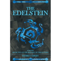 The Edelstein: Book Two of the Bequest of the Elodien a Novel - Paperback