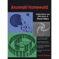 Anunnaki Homeworld: Orbital History and 2046 Return of Planet Nibiru - Hardcover
