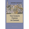 The Church's Position on Dancing - Paperback