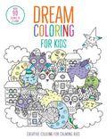 Dream Coloring for Kids: (Mindful Coloring Books) - Paperback