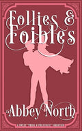 Follies & Foibles: A Sweet "Pride & Prejudice" Variation - Paperback