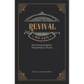 Revival Ready: Rethinking Kingdom, Discipleship & Church - Paperback