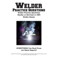 Welder Practice Questions: Welder Practice Questions Similar to Red Seal or AWS Welder Exam - Paperback