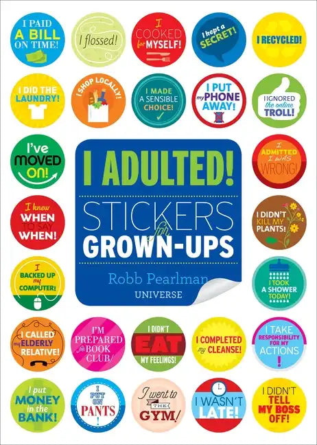 I Adulted!: Stickers for Grown-Ups - Paperback
