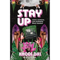 Stay Up: Racism, Resistance, and Reclaiming Black Freedom - Paperback