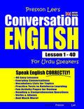 Preston Lee's Conversation English For Urdu Speakers Lesson 1 - 40 (British Version) - Paperback