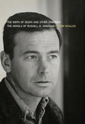 Birth of Death and Other Comedies: The Novels of Russell H. Greenan - Paperback