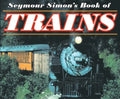 Seymour Simon's Book of Trains - Paperback