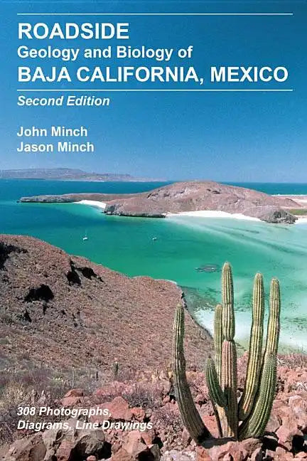 Roadside Geology and Biology of Baja California, 2nd Ed. - Paperback