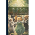 Mother Goose; or, The old Nursery Rhymes - Hardcover
