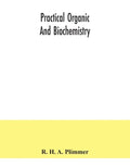 Practical organic and biochemistry - Paperback
