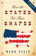 How the States Got Their Shapes - Paperback