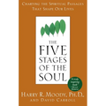 The Five Stages of the Soul: Charting the Spiritual Passages That Shape Our Lives - Paperback