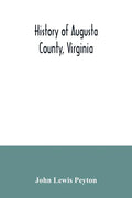 History of Augusta County, Virginia - Paperback