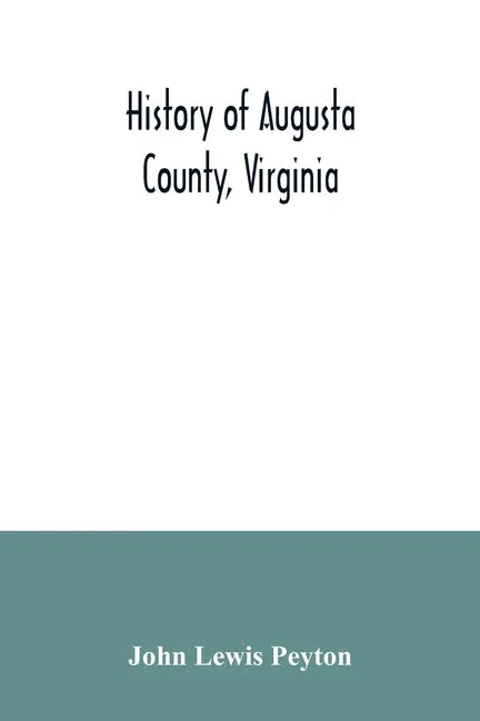 History of Augusta County, Virginia - Paperback