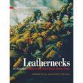 Leathernecks: An Illustrated History of the United States Marine Corps - Paperback