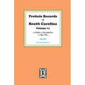 Probate Records of South Carolina, Volume # 1. An Index to Inventories, 1746-1785. - Paperback