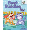 Rain Is Wet!: An Acorn Book (Best Buddies #3) - Hardcover