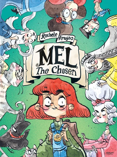 Mel the Chosen: (A Graphic Novel) - Hardcover