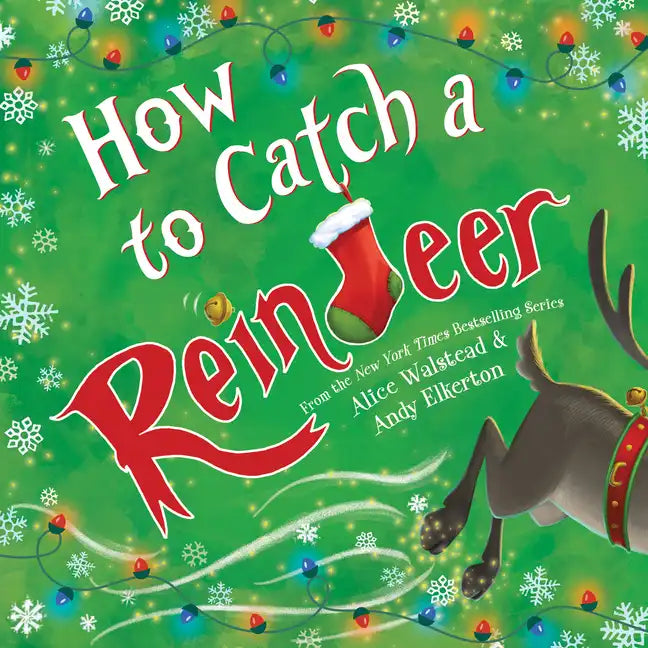 How to Catch a Reindeer - Hardcover