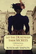 Let the Dead Keep Their Secrets - Paperback