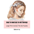 Easy to Read Dot-To-Dot Therapy: Large Print Connect the Dot Puzzles - Paperback