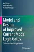 Model and Design of Improved Current Mode Logic Gates: Differential and Single-Ended - Paperback