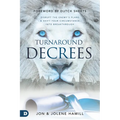 Turnaround Decrees: Disrupt the Enemy's Plans and Shift Your Circumstance Into Breakthrough - Paperback