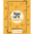 Draw with grandpa: Doodle book for two: Me and Grandpa - Paperback