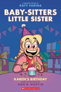 Karen's Birthday: A Graphic Novel (Baby-Sitters Little Sister #6) - Paperback