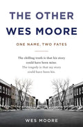 The Other Wes Moore: One Name, Two Fates - Hardcover
