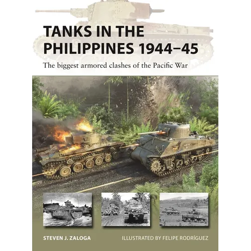 Tanks in the Philippines 1944-45: The Biggest Armored Clashes of the Pacific War - Paperback