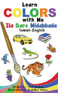 Learn Colors with Me: Ila Baro Midabbada Somali-English - Hardcover