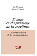 El Juego En El Aprendizaje de la Escritura: fundamentación de las estrategias lúdicas - Paperback